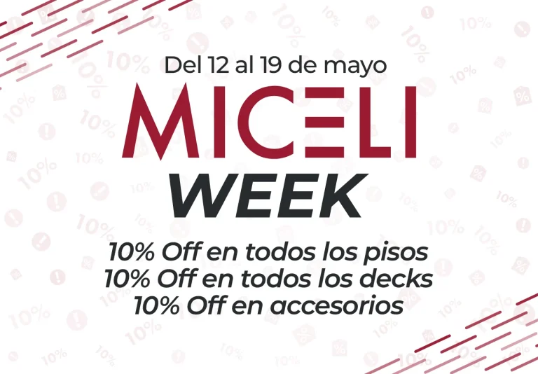 MICELI WEEK: 10% off en pisos, decks y todos los accesorios